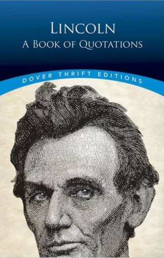 Lincoln: a Book of Quotes