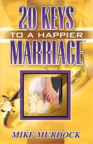 Twenty Keys To A Happier Marriage