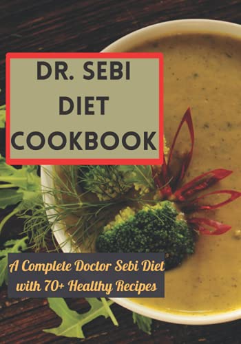Dr. Sebi Diet Cookbook