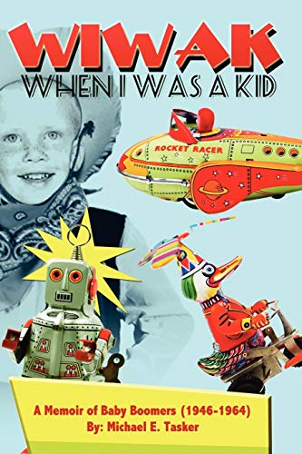 WIWAK When I Was A Kid