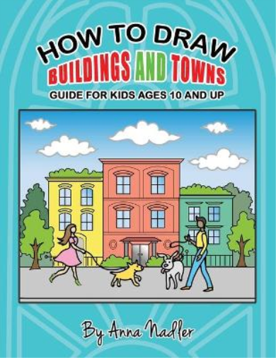 How to draw buildings and towns - guide for kids ages 10 and up