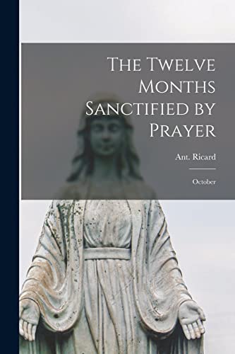 The Twelve Months Sanctified by Prayer