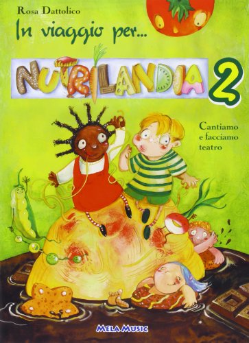 In Viaggio Per Nutrilandia 2 (Libro + Cd)