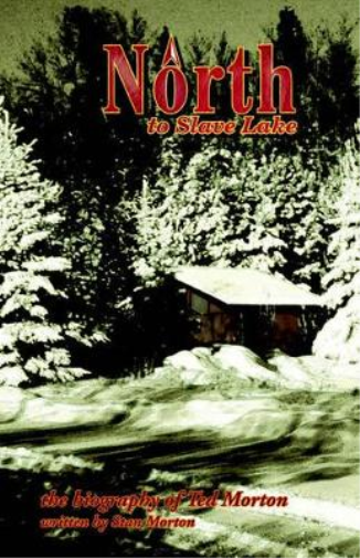 North to Slave Lake