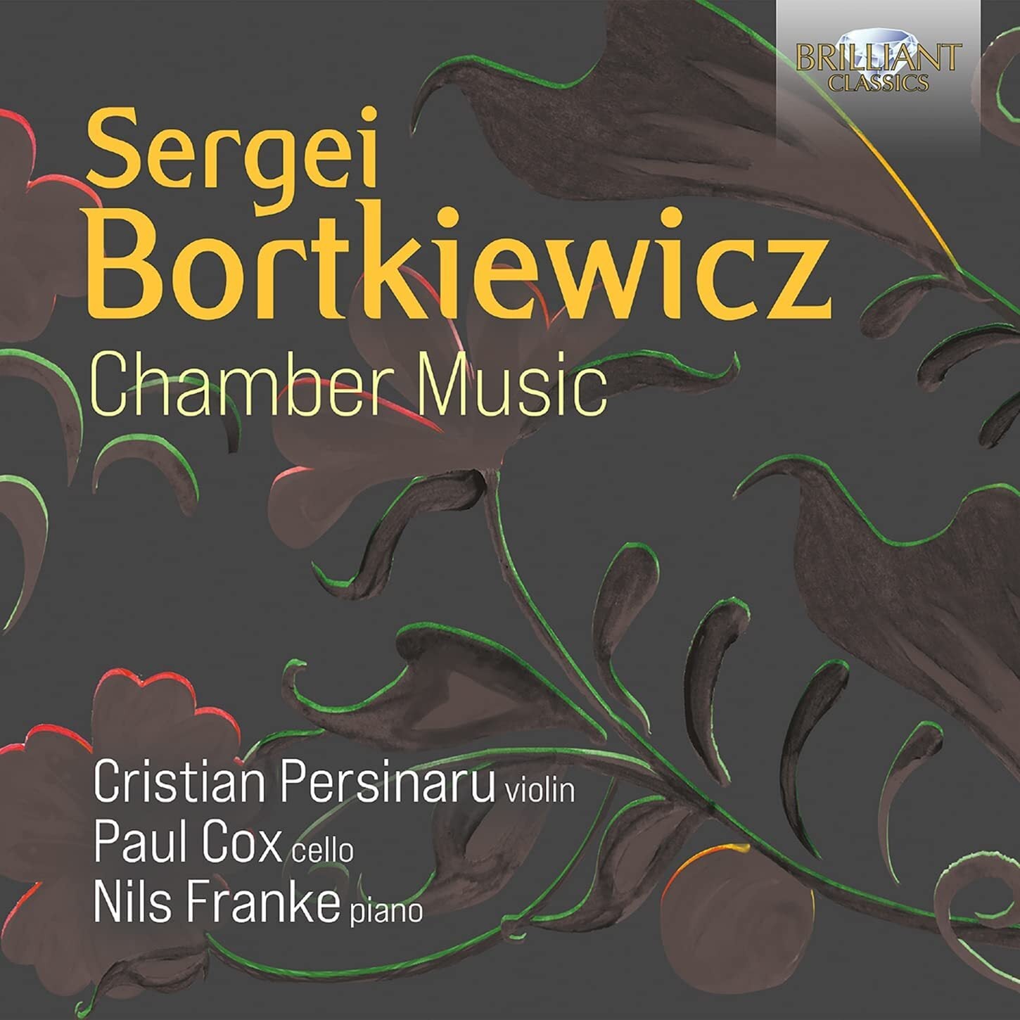 Sergei Bortkiewicz: Chamber Music