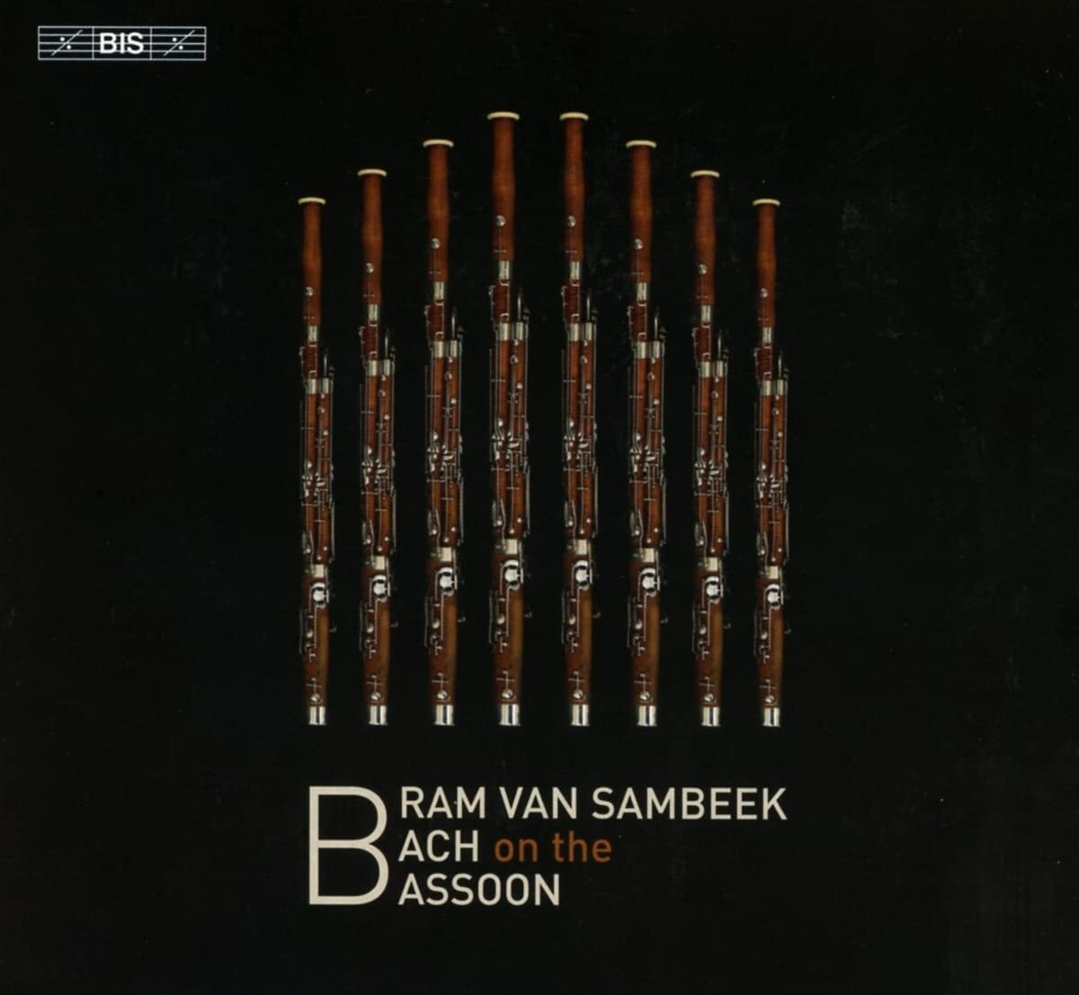 Bram Van Sambeek: Bach On the Bassoon