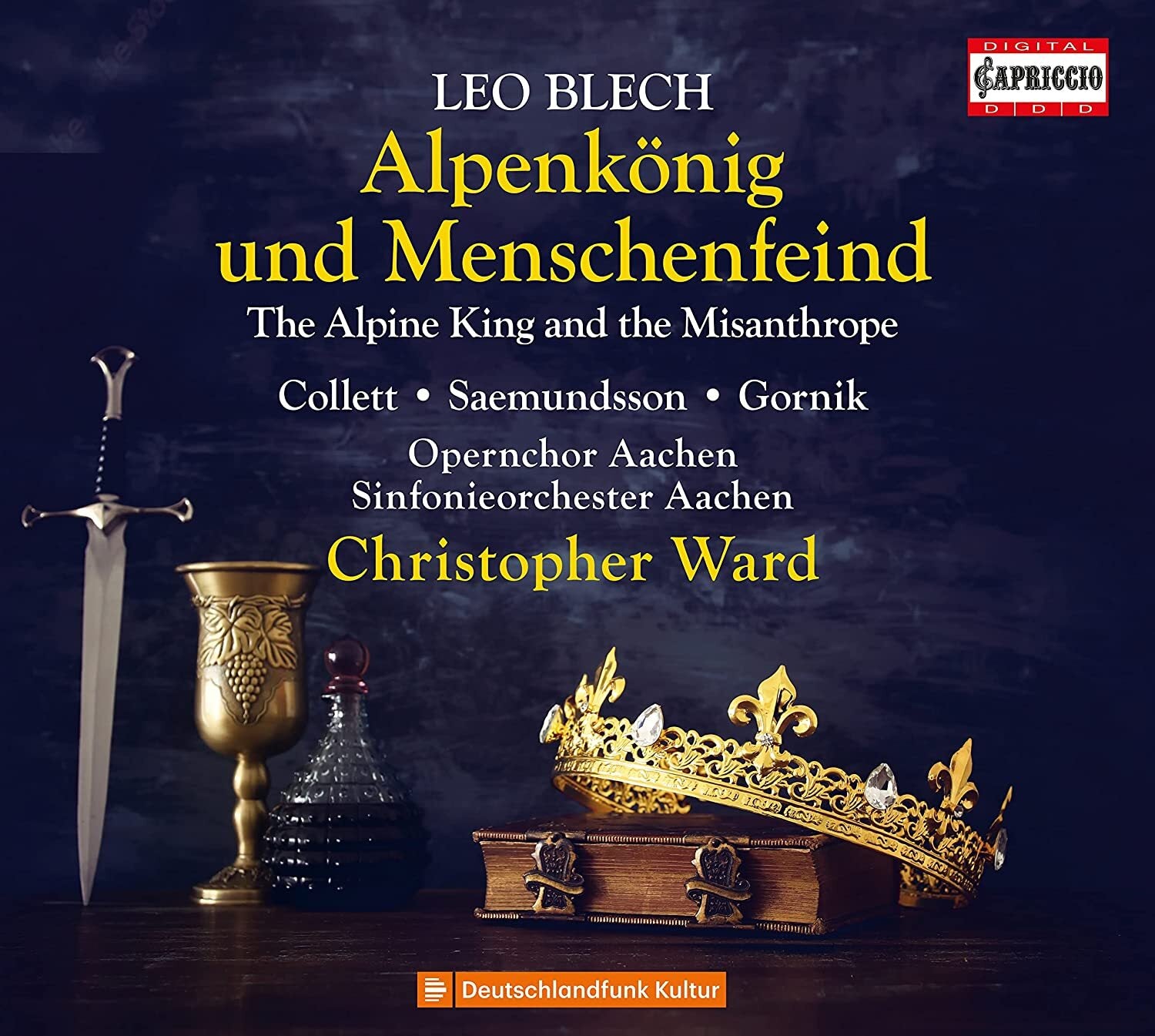 Leo Blech: Alpenkönig Und Menschenfeind: The Alpine King and the Misanthrope