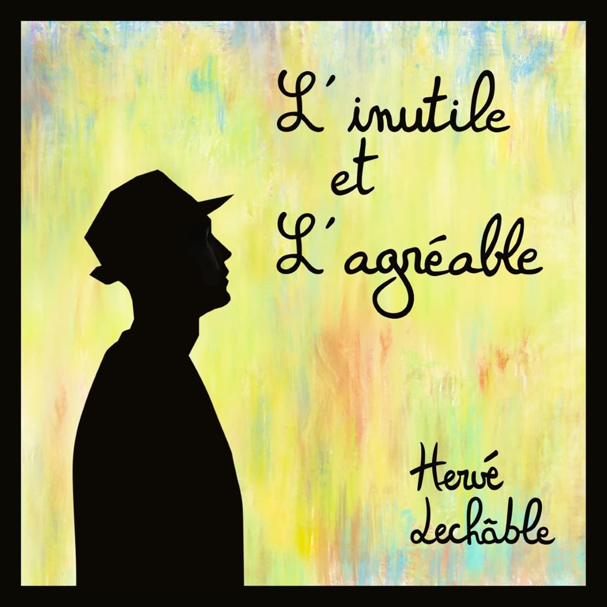 L'INUTILE ET AGREABLE