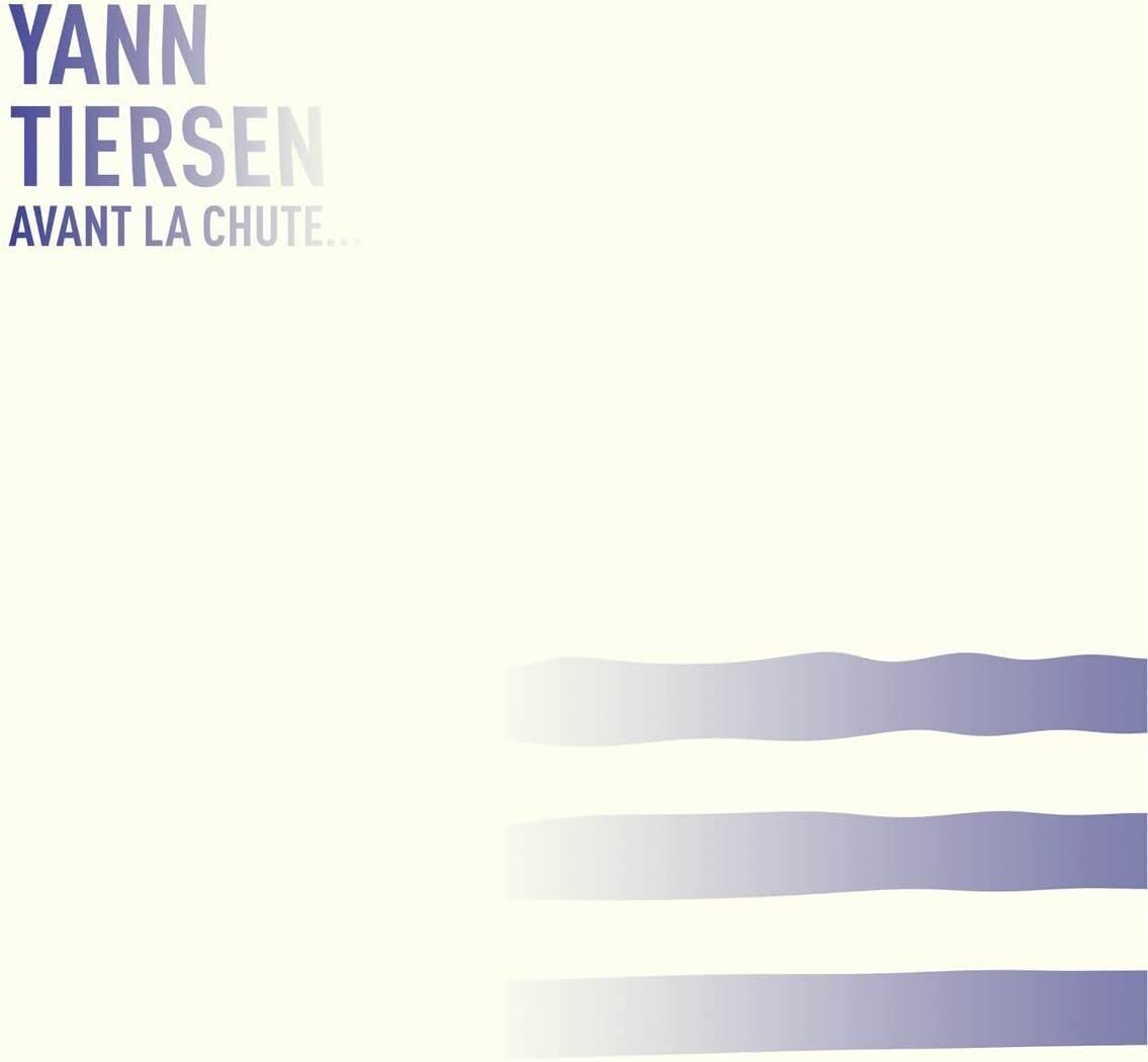 Yann Tiersen: Avant La Chute