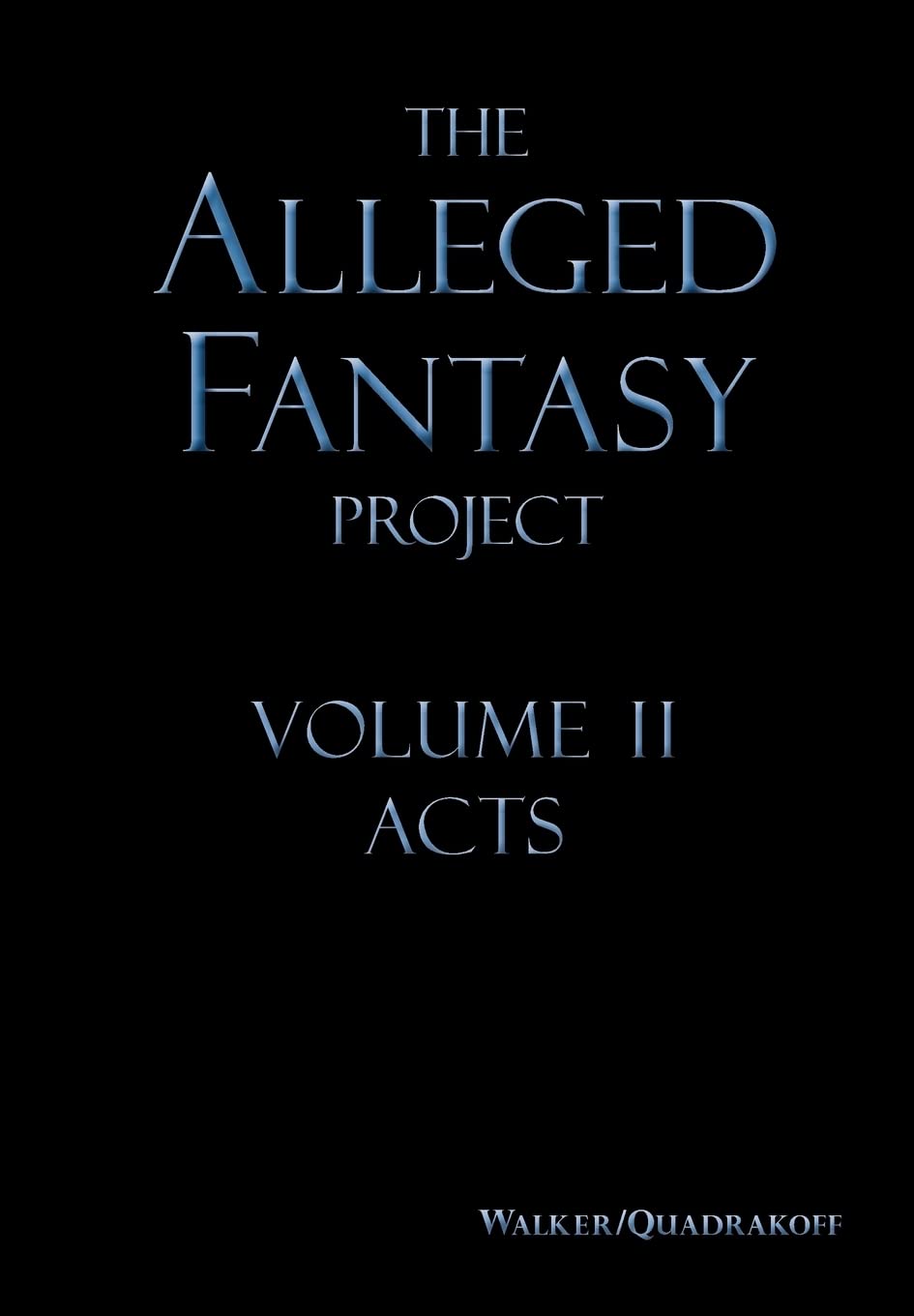 The Alleged Fantasy Project
