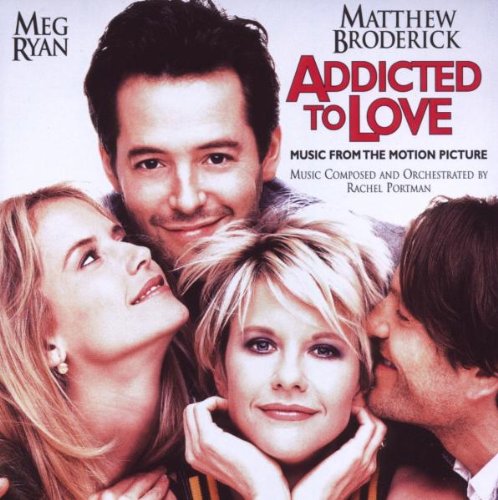 Addicted to Love: Music from the Motion Picture