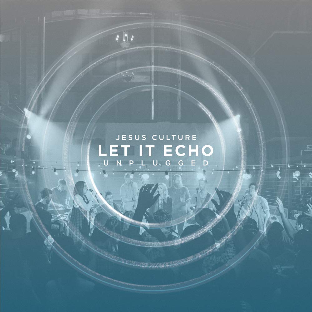 LET IT ECHO UNPLUGGED D