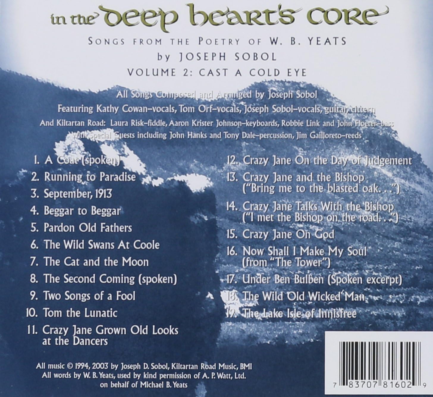 In the Deep Heart's Core: Cast a Cold Eye 2