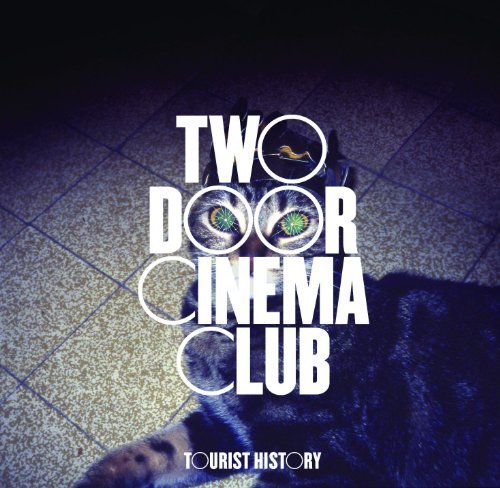Two Door Cinema Club-Tourist History