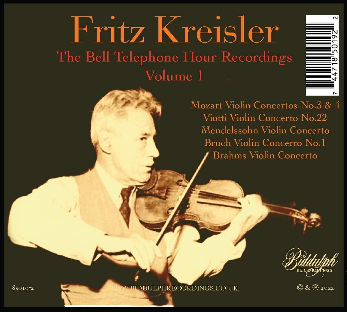 Fritz Kreisler: The Bell Telephone Hour Recordings: Concertos By Mozart/Viotti/Mendelssohn/Bruch & Brahms - Volume 1
