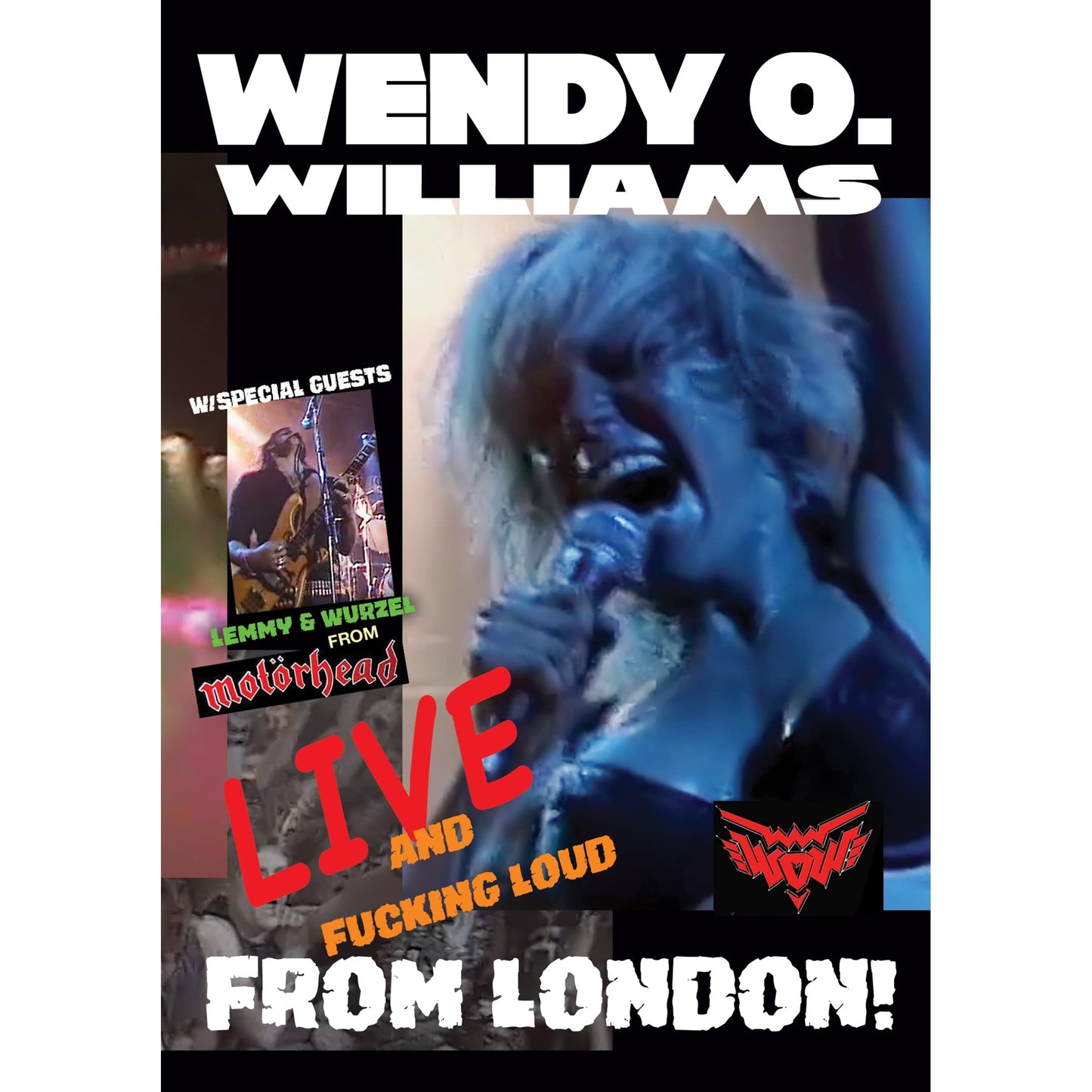 Wendy O. Willims: Live and Fucking Loud From London!