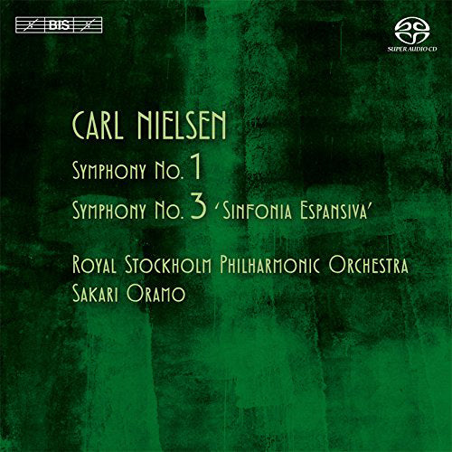 Carl Nielsen: Symphony No. 1/Symphony No. 3, 'Sinfonia Espansiva'