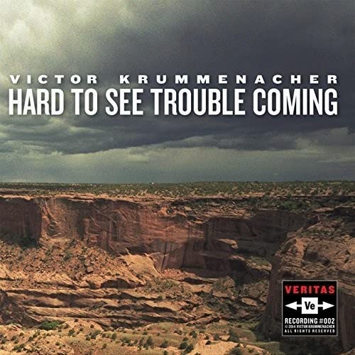 Hard To See Trouble Coming