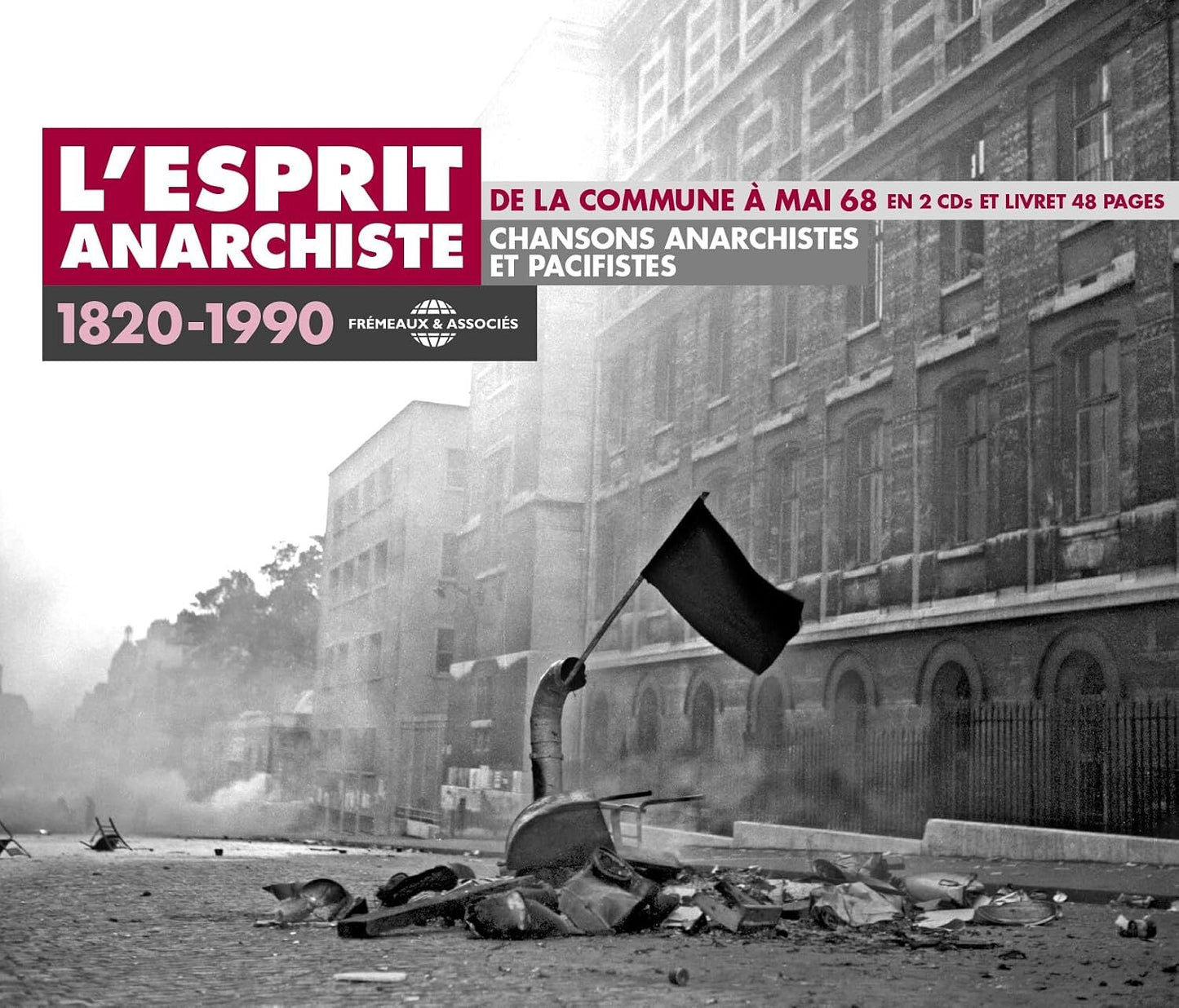 L'esprit Anarchiste 1820-1990: Chansons Anarchistes Et Pacifistes