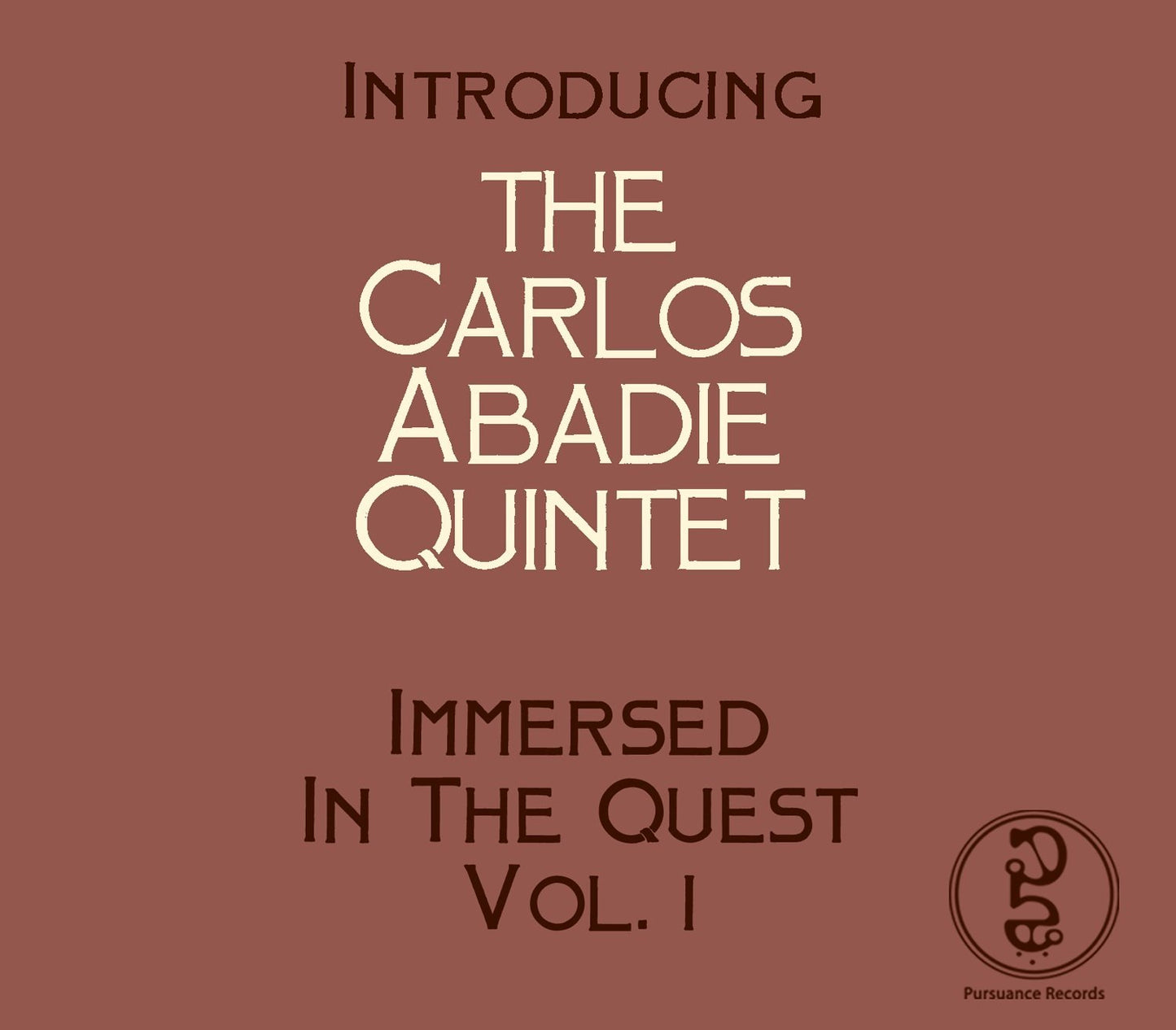Carlos Abadie - Immersed In The Quest Volume 1