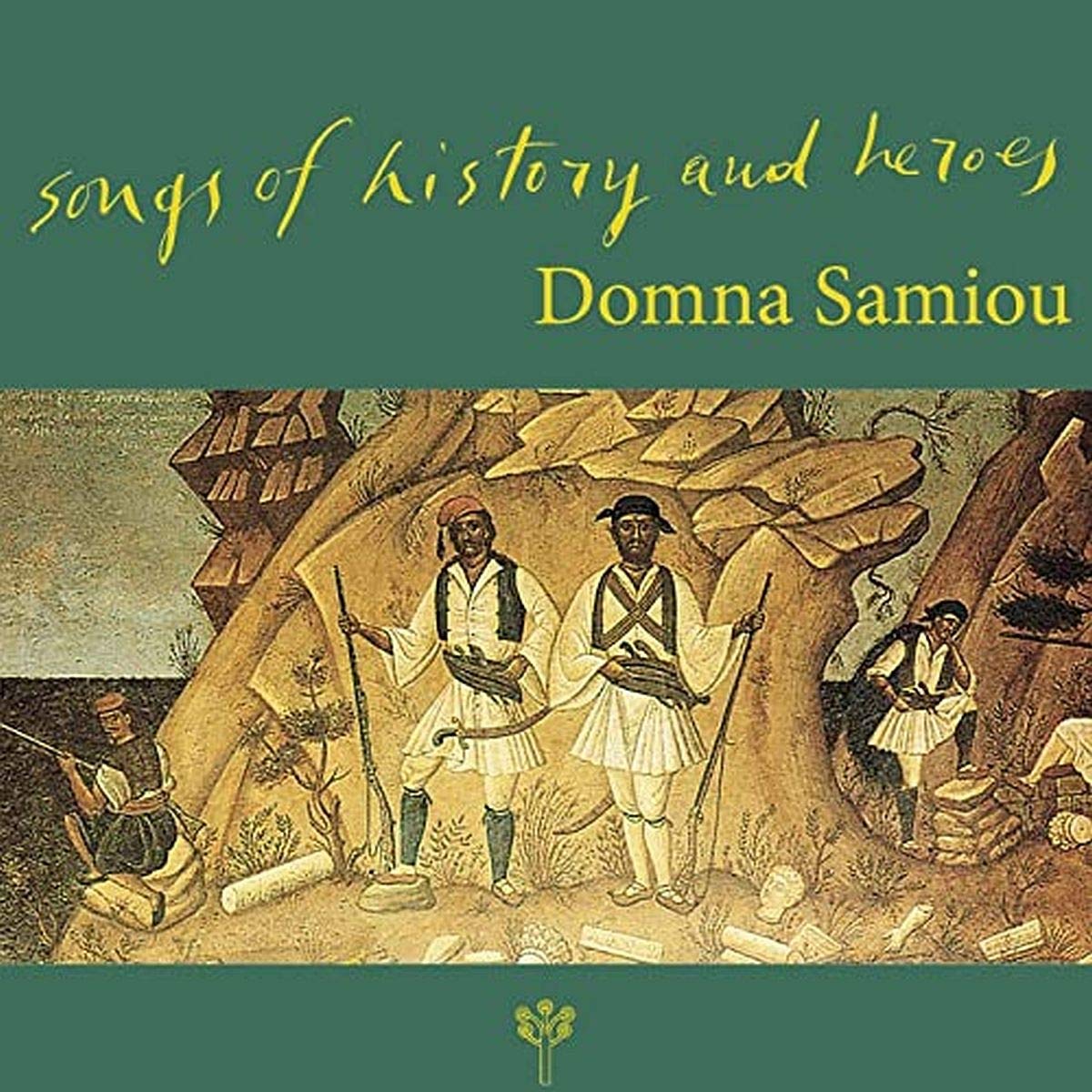 Domna Samiou - Songs Of History And Heroes