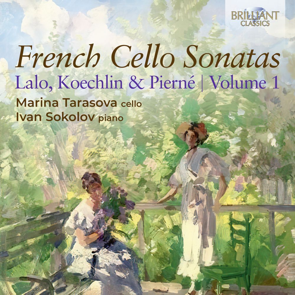 Lalo/Koechlin & Pierné: French Cello Sonatas - Volume 1