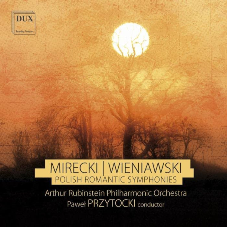 Mirecki/Wieniawski: Polish Romantic Symphonies