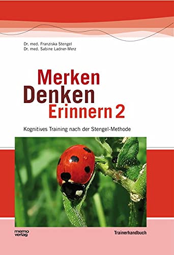 Merken - Denken - Erinnern 2: Kognitives Training nach der Stengel-Methode (Merken - Denken - Erinnern: Kognitives Training nach der Stengel-Methode)