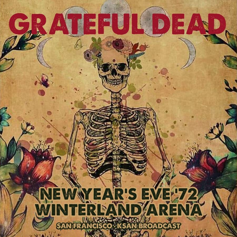 New Year's Eve '72: Winterland Arena, San Francisco, KSAN Broadcast