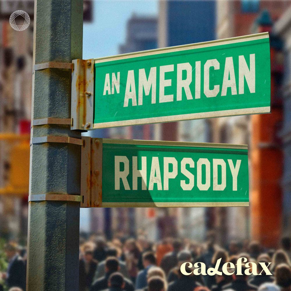Calefax: An American Rhapsody