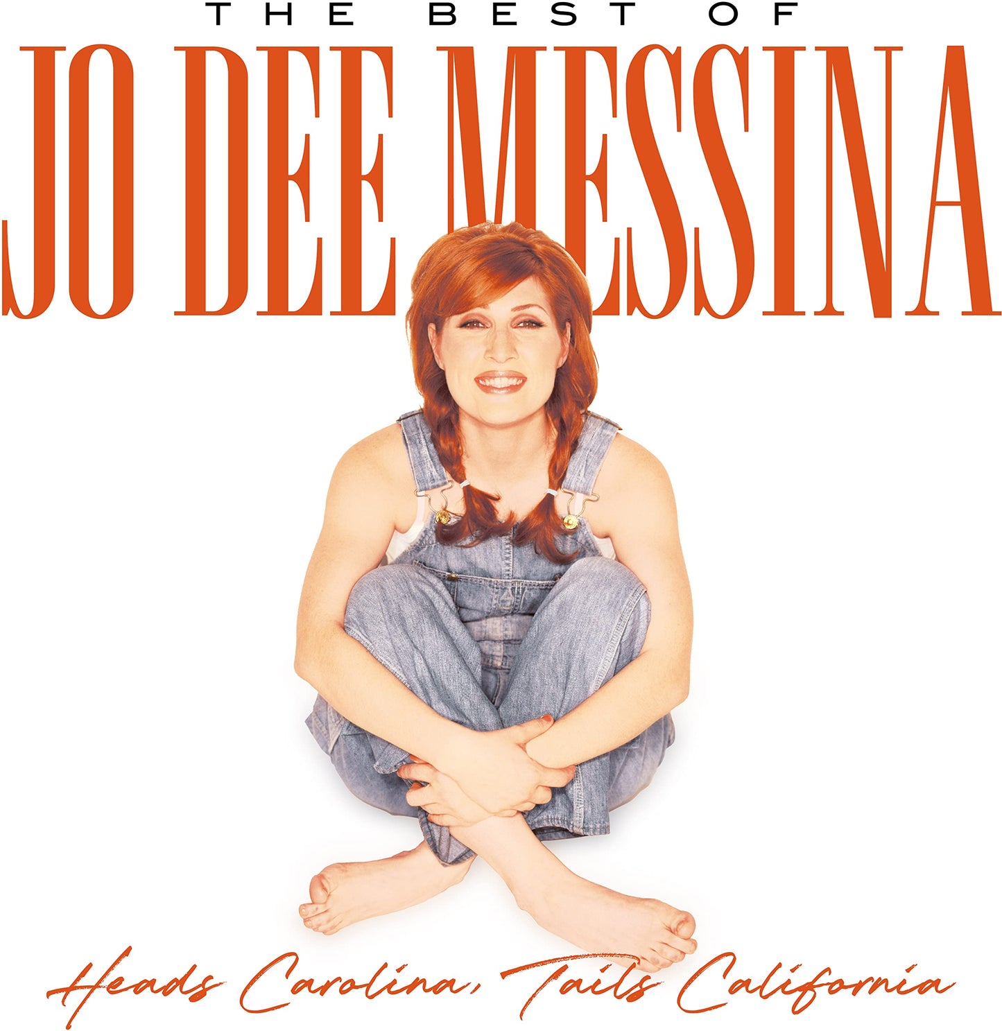 Heads Carolina, Tails California: The Best Of Jo Dee Messina