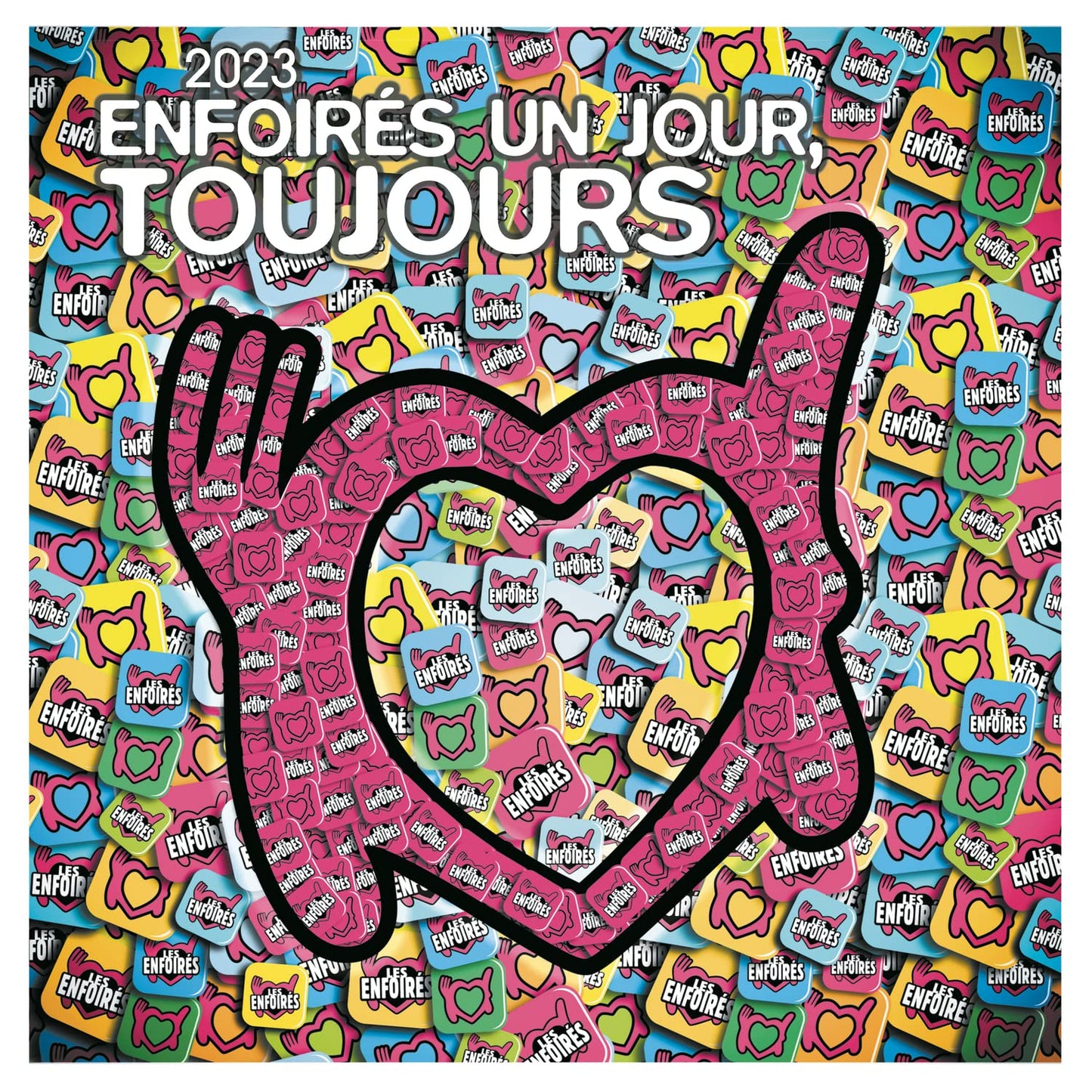 2023 Enfoirés un jour, toujours