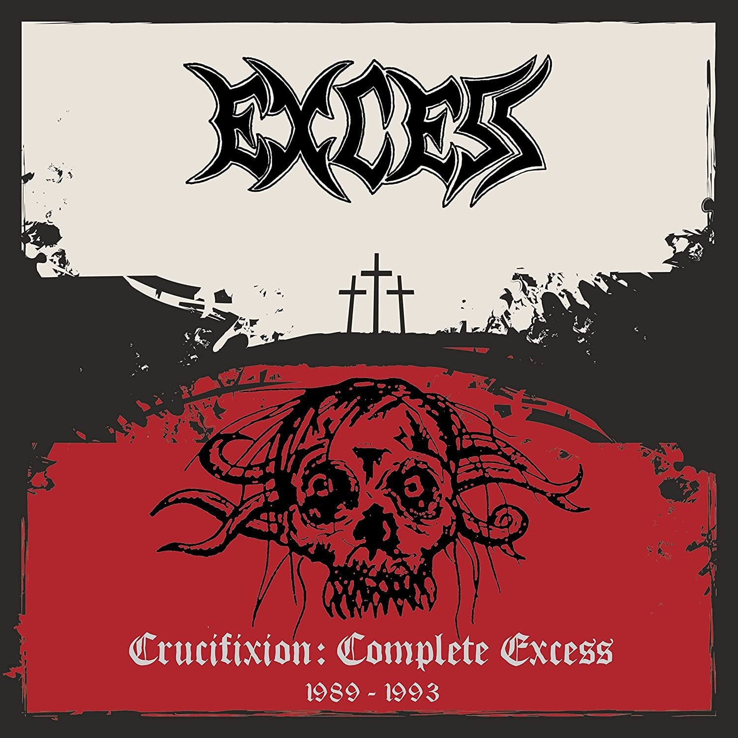 Crucifixion: Complete Excess 1989-1993