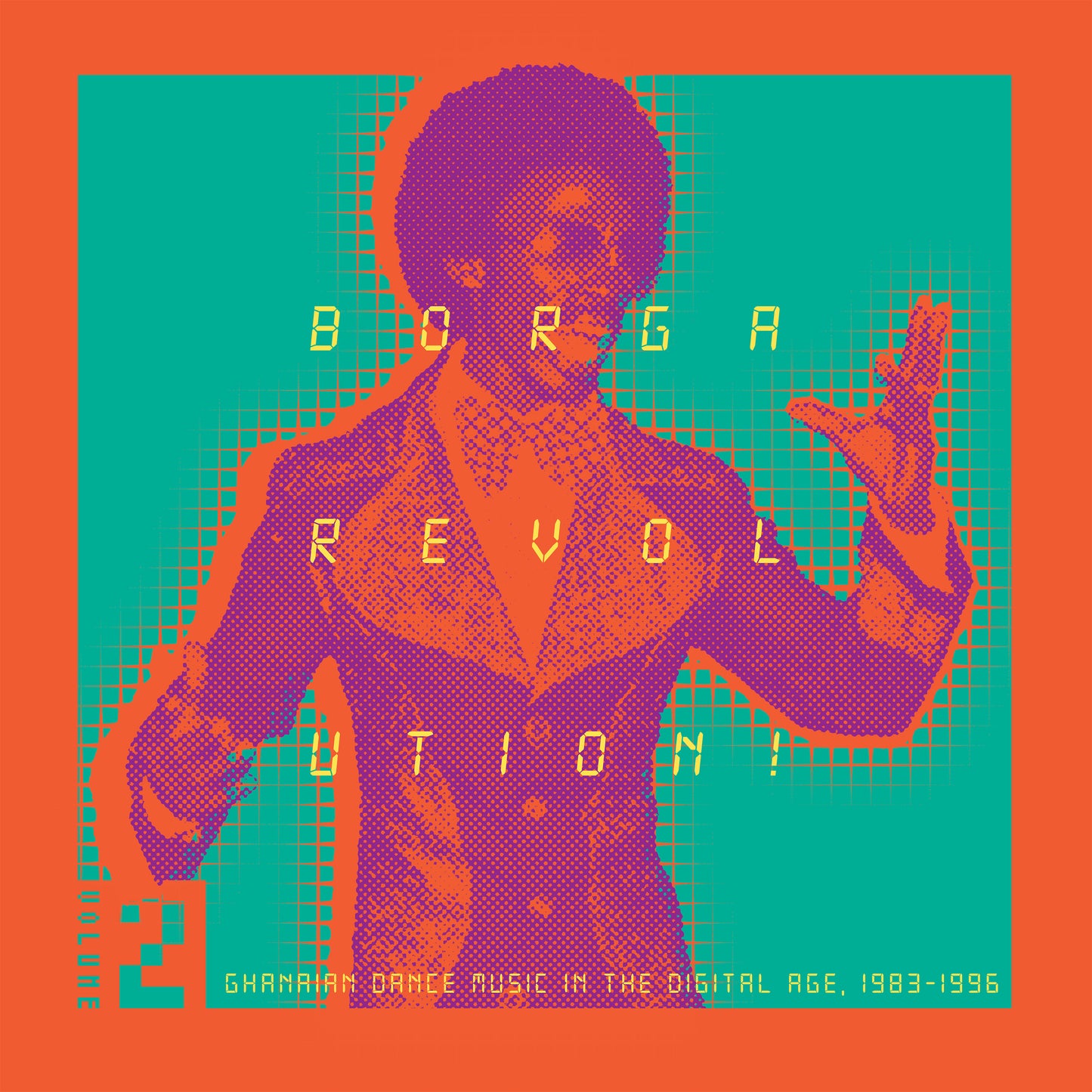 Borga Revolution!: Ghanian Dance Music in the Digital Age, 1983-1996 - Volume 2