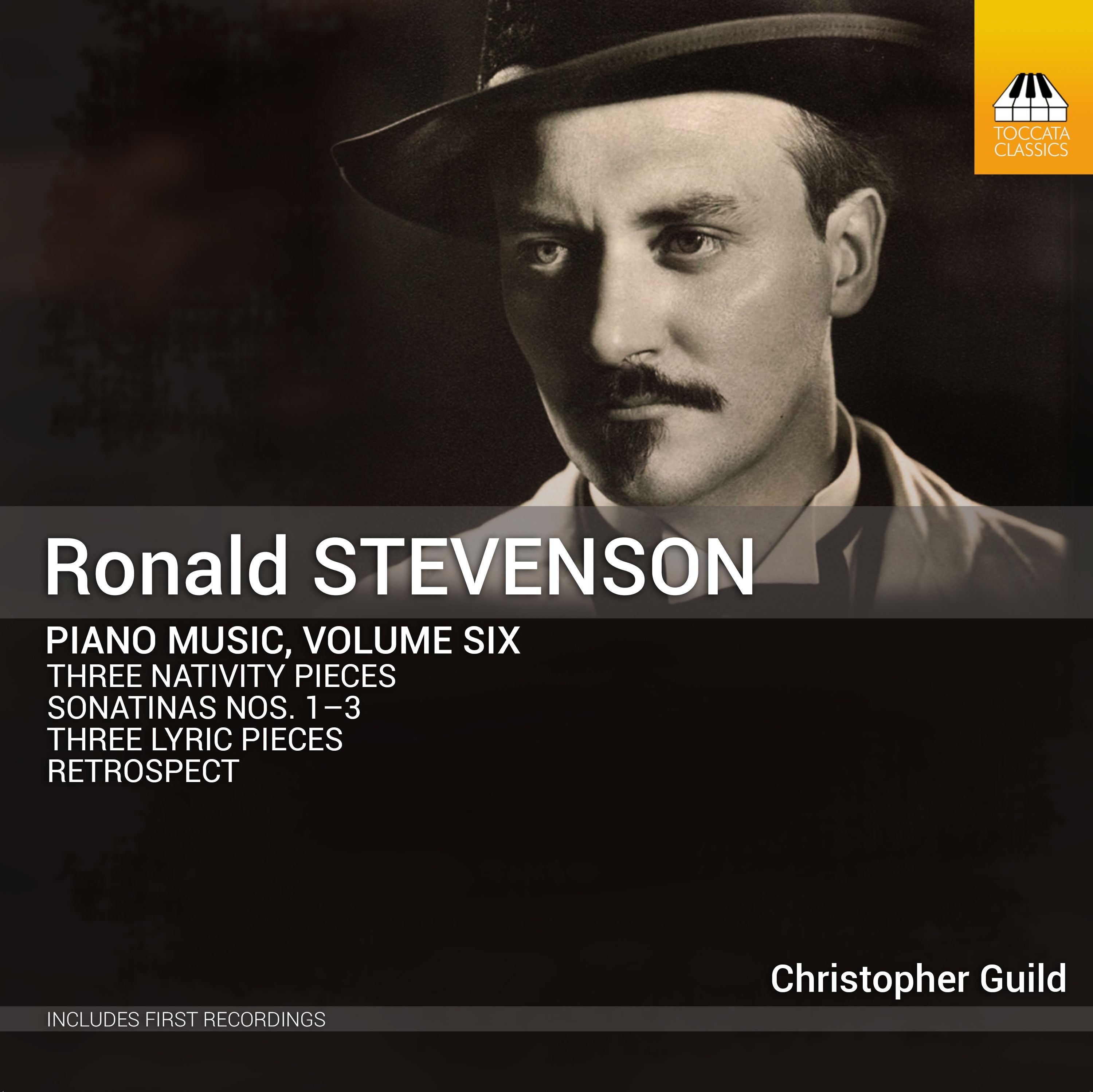 Ronald Stevenson: Piano Music - Volume 6