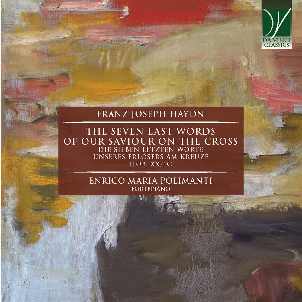 Haydn : Les Sept Dernières Paroles du Christ en Croix