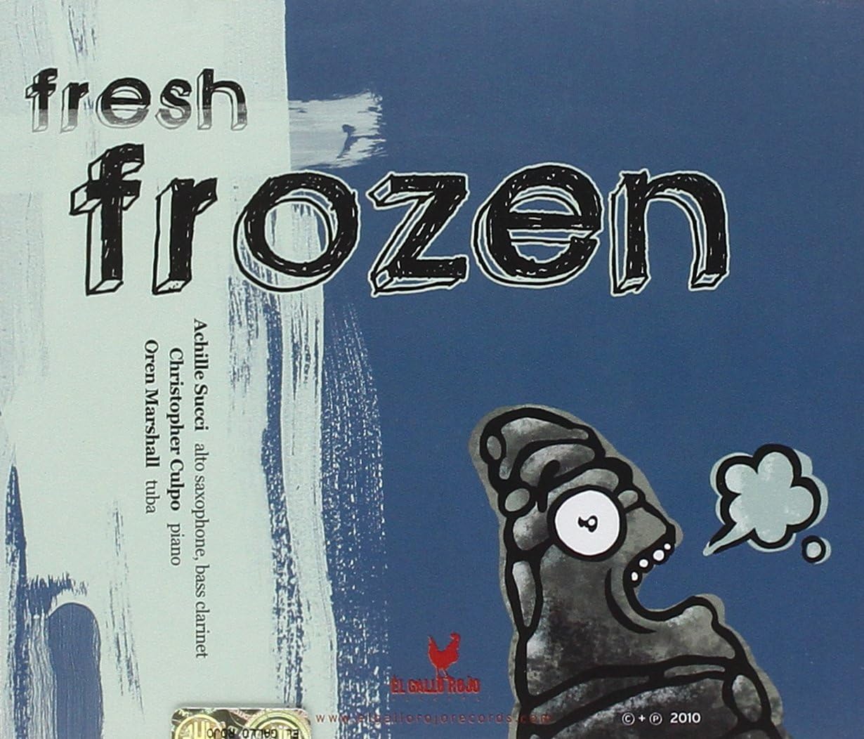 Fresh Frozen