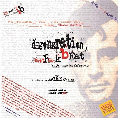 Degeneration Beat (A Tribute To Jack Kerouac)