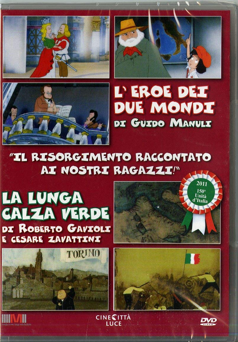 L' Eroe Dei Due Mondi / La Lunga Calza Verde