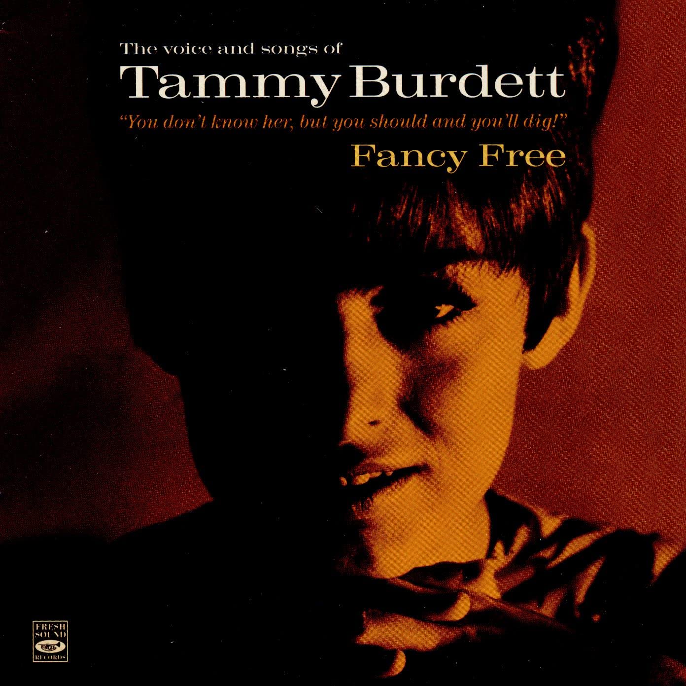 Fancy Free, The Voice and Songs of Tammy Burdett