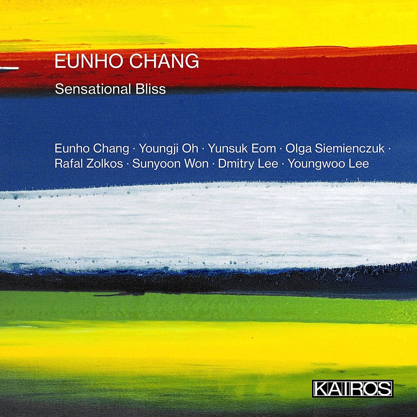 Eunho Chang: Sensational Bliss