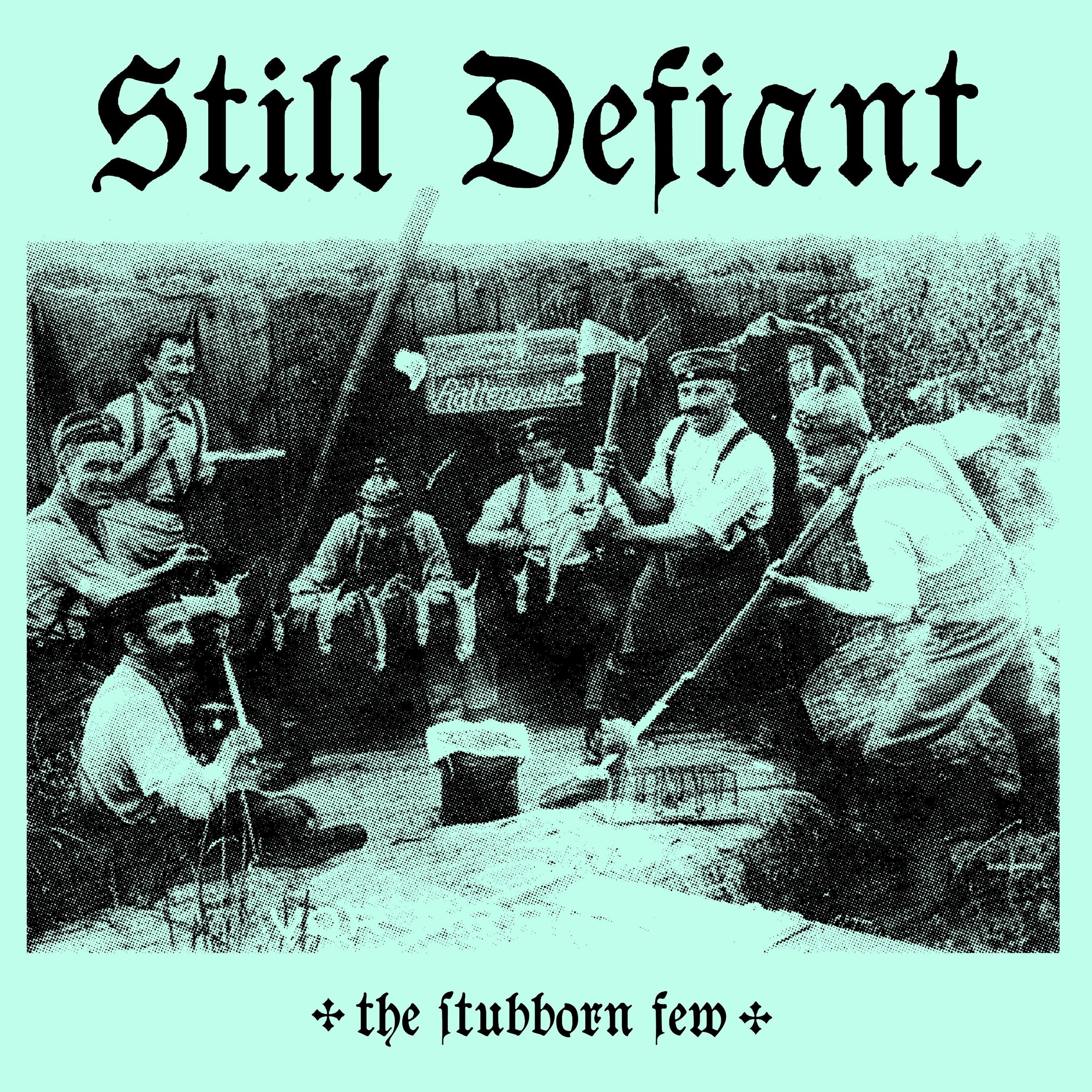 The Stubborn Few