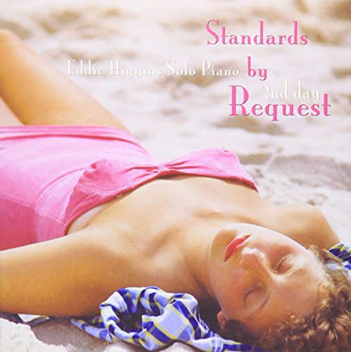 Eddie Higgins - Standards By Request 2Nd Day Eddie Higgins Solo Piano