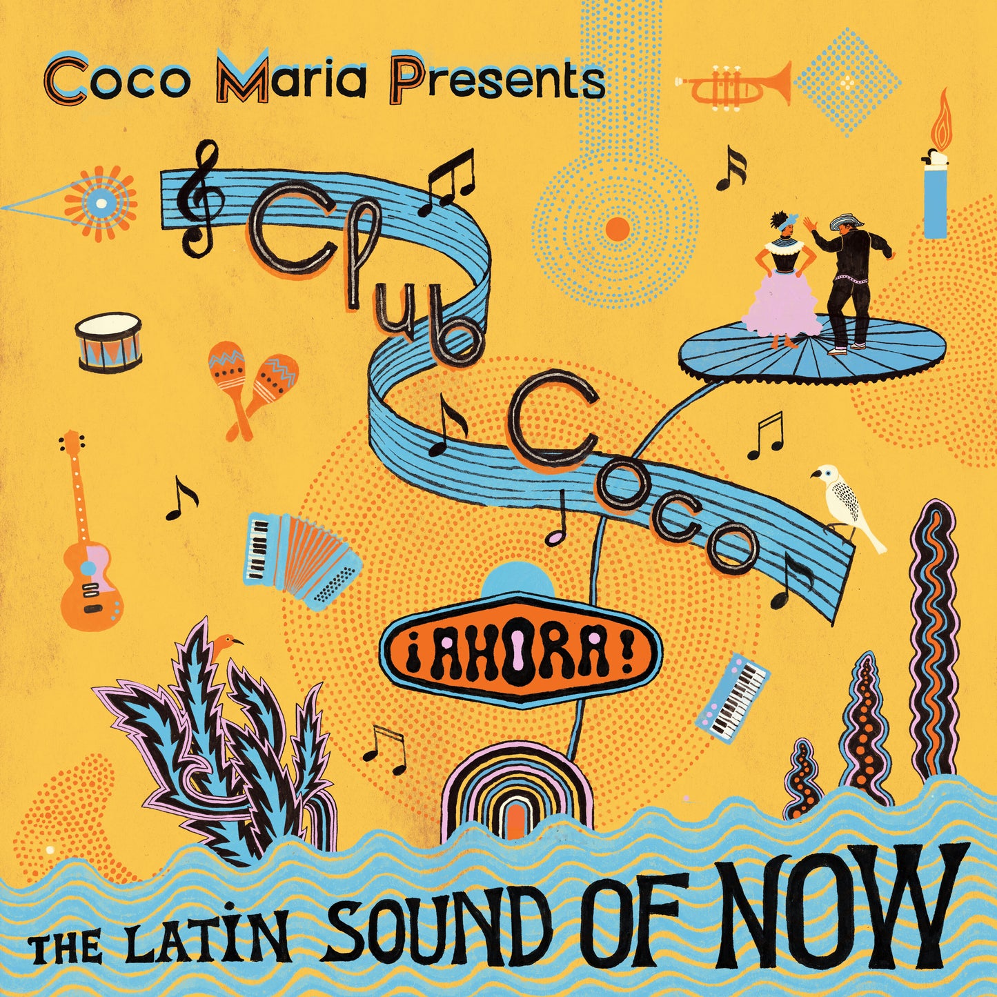 Coco María Presents: Club Coco ¡Ahora!: The Latin Sound of Now