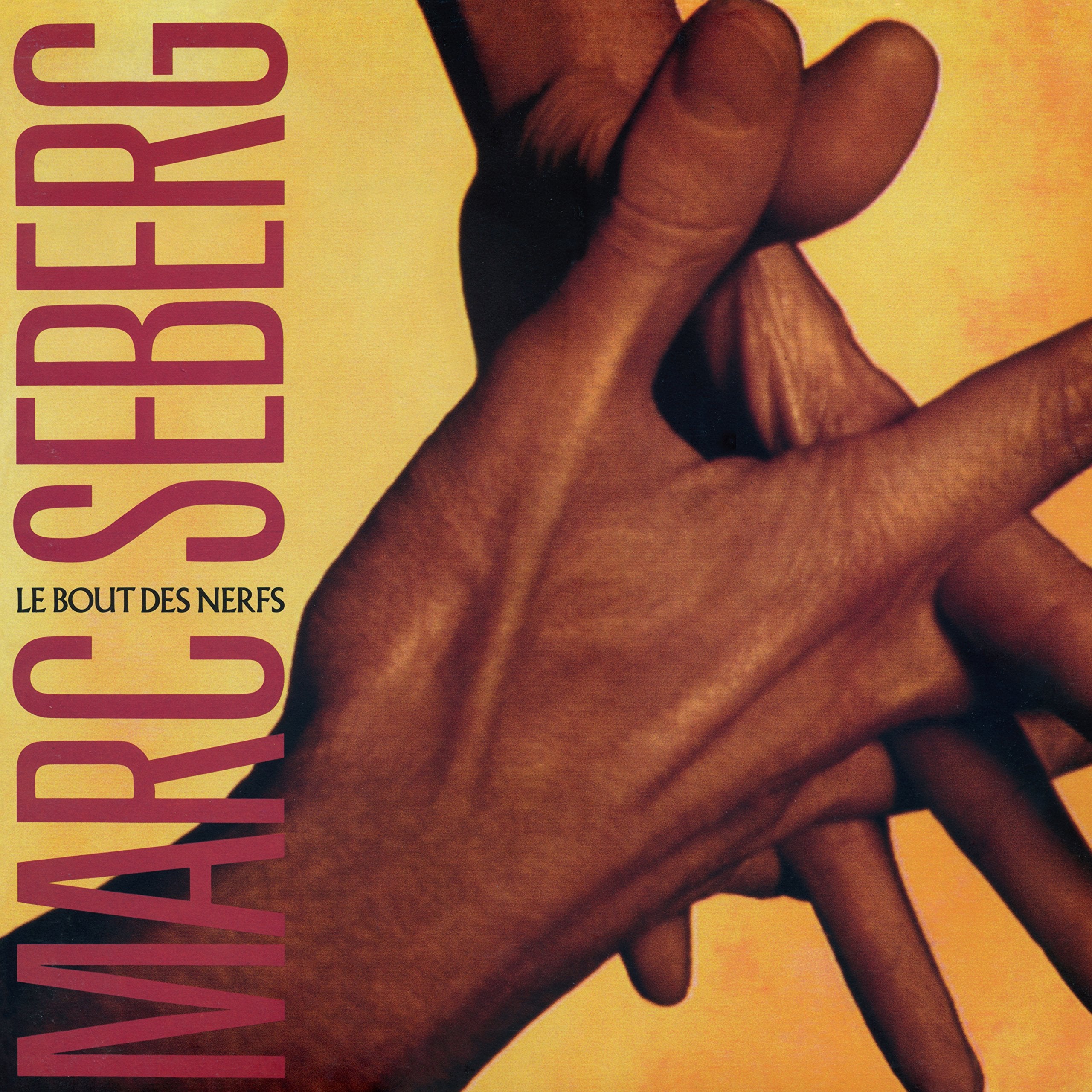 Marc Seberg - Le Bout Des Nerfs