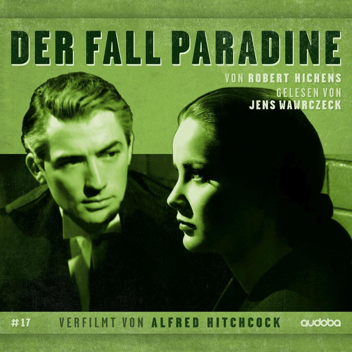 Der Fall Paradine - Jens Wawrczeck liest - verfilmt von Alfred Hitchcock