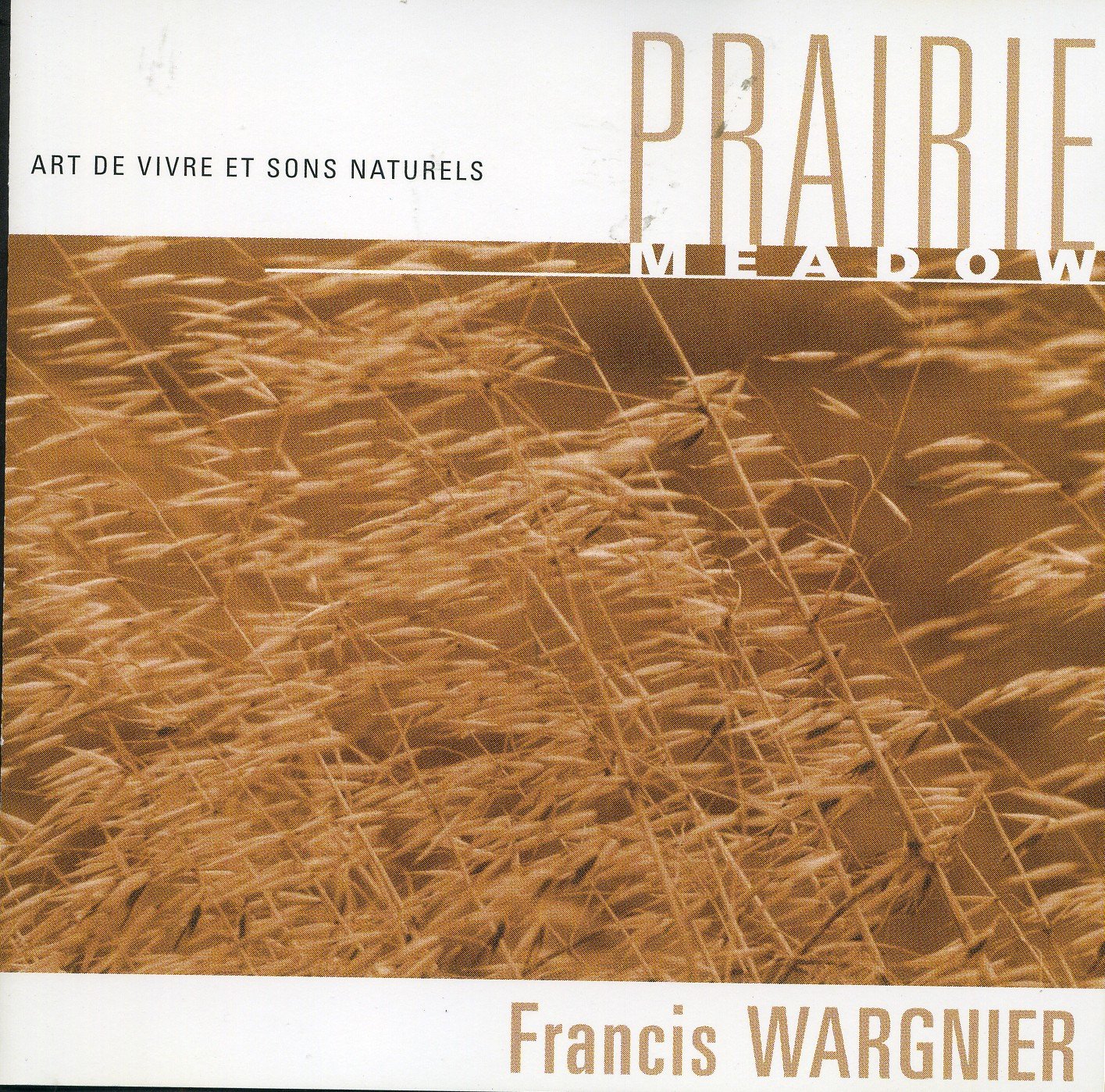 Arts De Vivre Et Sons Naturels;Prairie