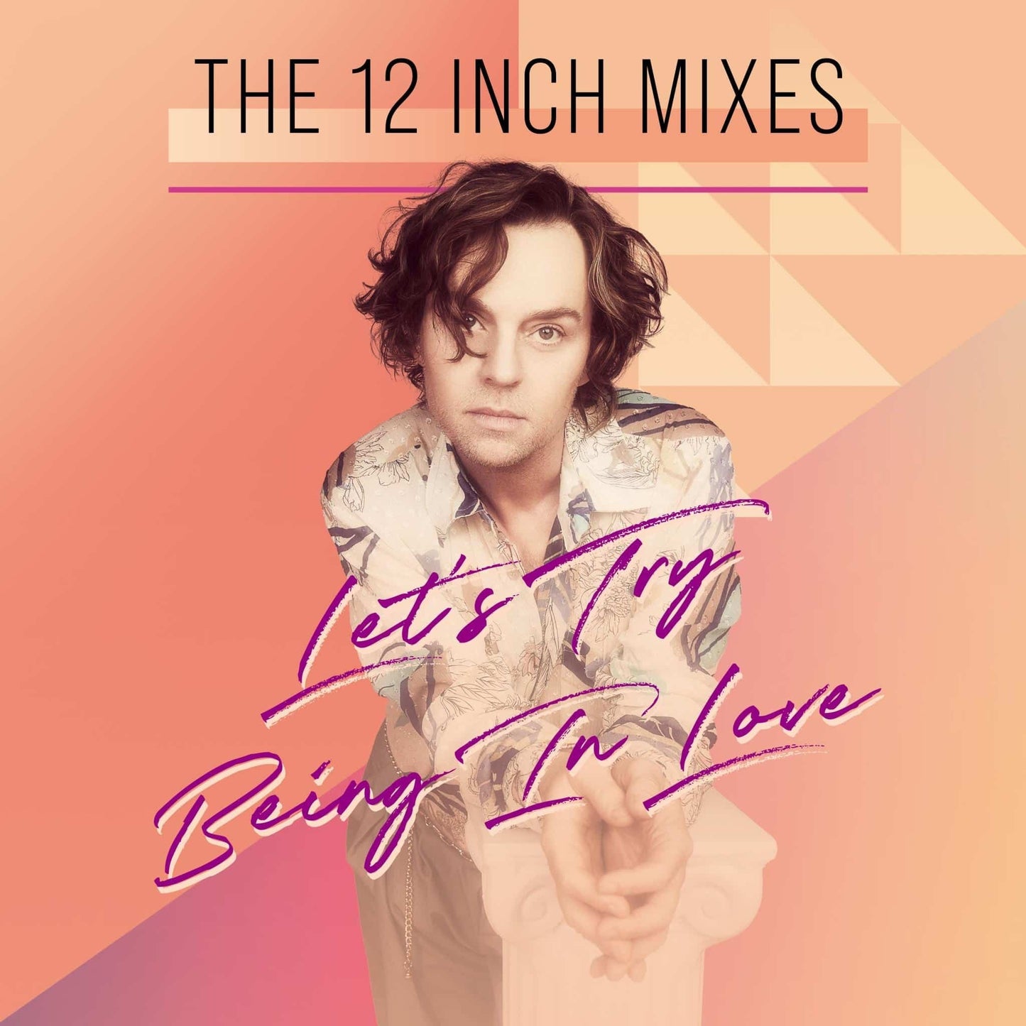 Let's Try Being in Love: The 12 Inch Mixes (RSD 2023)