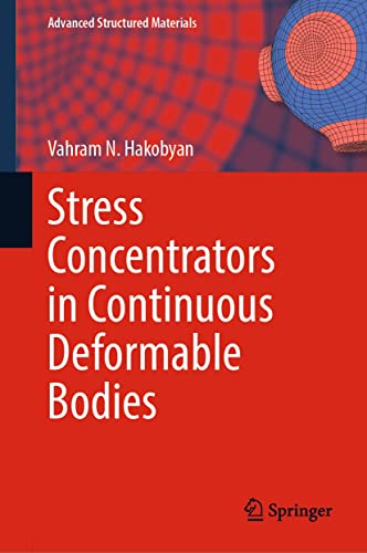 Stress Concentrators In Continuous Deformable Bodies