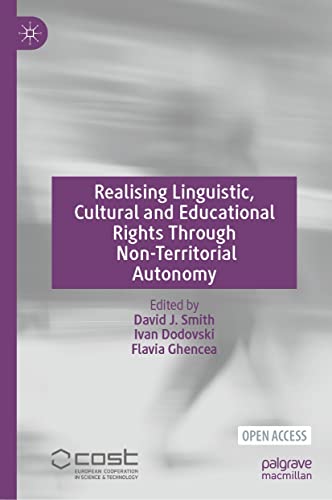 Realising Linguistic, Cultural And Educational Rights Through Non-Territorial Autonomy